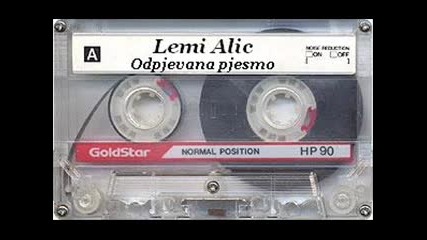 Lemi Alic - Odpjevana pjesmo 
