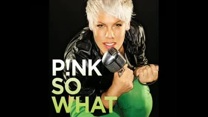 Pink - So What
