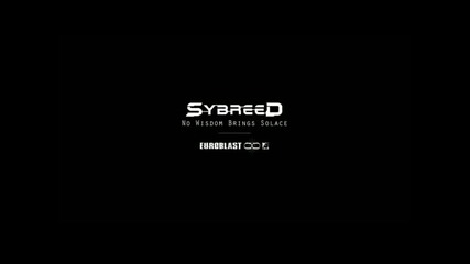 Sybreed - No Wisdom Brings Solace