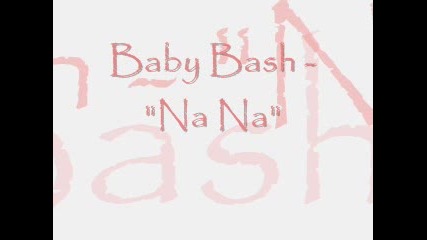 Baby Bash - Na Na