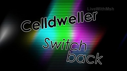 Celldweller - Switchback 