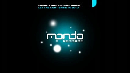 Darren Tate vs Jono Grant Let The Light Shine In 2010 [filo & Peri Vocal Mix] (mondo