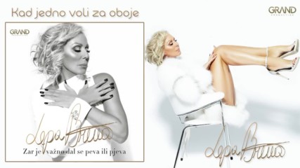 Lepa Brena - 2018 - Kad jedno voli za oboje (hq) (bg sub)