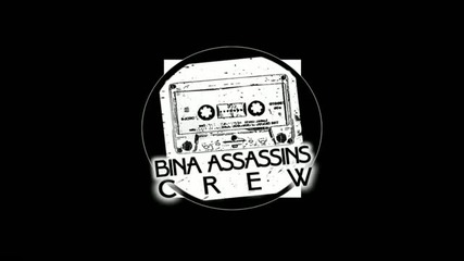 Bina Assassins Crew & Nkm - Do Again 