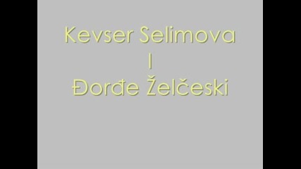 Duet Selimova-zelceski - Kaljo, Kaljino Devojce;more Koga Odev