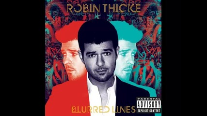 *2013* Robin Thicke - Take it easy on me