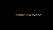 Горещо и Лятно! Dan Balan - Lendo Calendo (ft. Tany Vander and Brasco)