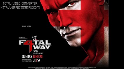Wwe - Fatal 4 - Way 2010 Theme Song 
