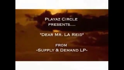 Playaz Circle - Dear Mr. La Reid [ H Q ]