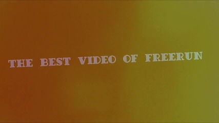 The Best Free Running Of The World