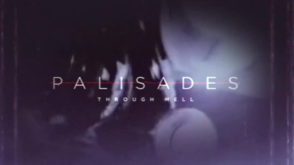 Palisades - Through Hell