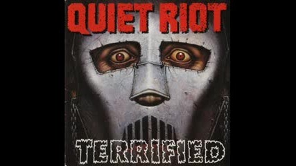 Quiet Riot - Terrified 