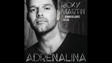 *2014* Ricky Martin ft. Jennifer Lopez & Wisin - Adrenalina ( Spanglish version )