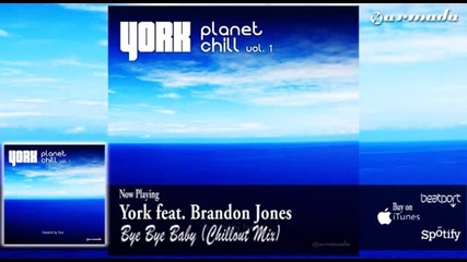 York feat. Brandon Jones - Bye Bye Baby (chillout Mix)