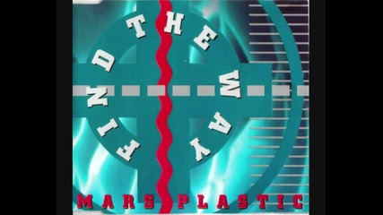 Mars Plastic - Find the way 1993 