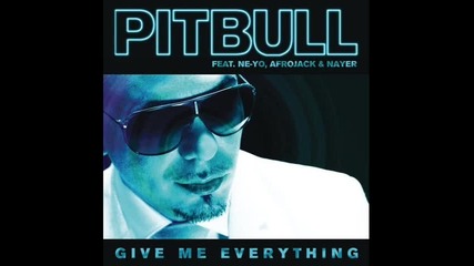 Pitbull Ft. Ne Yo - Give Me Everything Tonight