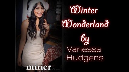 (bg subs) Цялата песен !!! Vanessa Hudgens - Winter Wonderland 