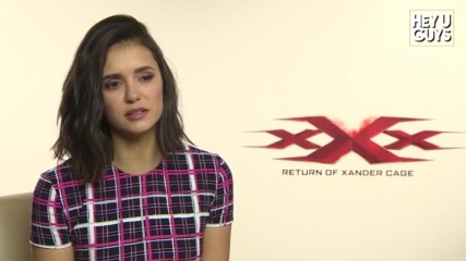 Nina Dobrev Interview with Hey U Guys for xxx Return of Xander Cage