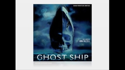 Ghost Ship Soundtrack - John Frizzell - The Souls Ascend 