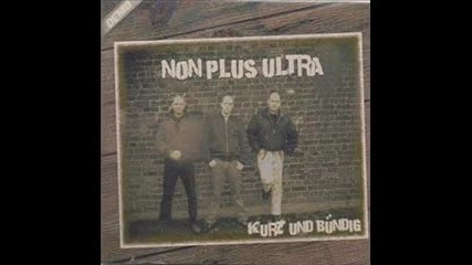 Non Plus Ultra - Hoch Das Glas