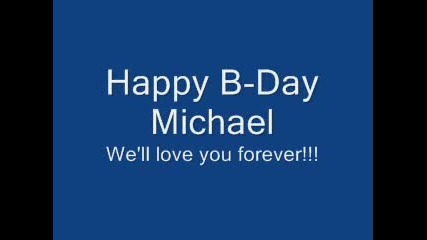 Happy Birthday Michael!