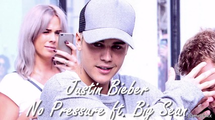07. Justin Bieber - No Pressure ft. Big Sean