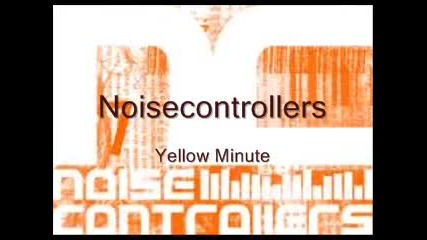 Noisecontrollers - Yellow Minute 