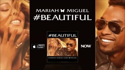 (2013) Mariah Carey Feat. Miguel - #beautiful