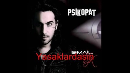 ismail yk sen benimsin