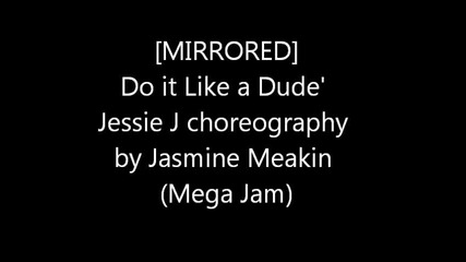 Do it like a dude choerography by Jasmine Meakin (mirrored)
