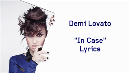Demi Lovato - In Case