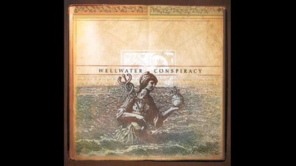 Wellwater Conspiracy - Something in the Air