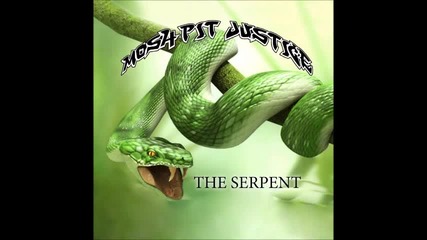 Moshpit Justice - The Serpent ( Full Ep )