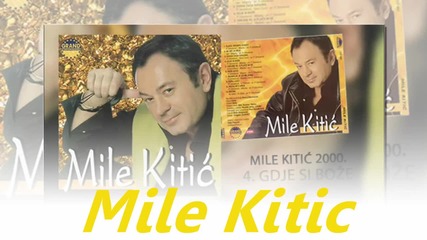 Mile Kitic - Gdje si Boze - Prevod