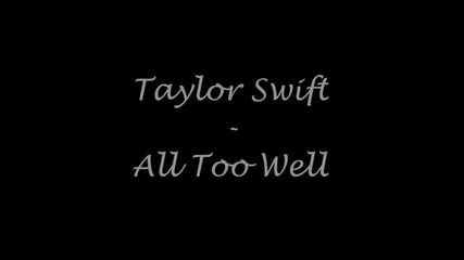Превод! Taylor Swift - All Too Well (lyrics On Screen)