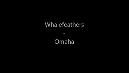 Whalefeathers - Omaha [moby Grape cover]