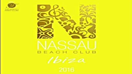 Nassau beach club 2016 mix by David Crops
