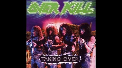 Overkill - Taking Over, Full Album [1987] Целият Албум