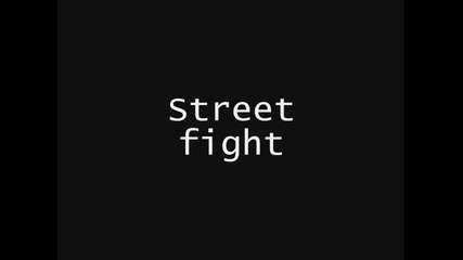 Bad ass Street fight