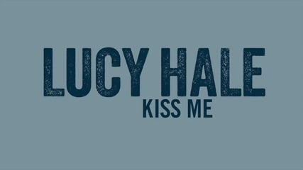 Прекрасна! Lucy Hale - Kiss Me (audio Only)