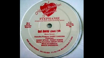 Stephanie - Get Away ( Club Mix ) 1988