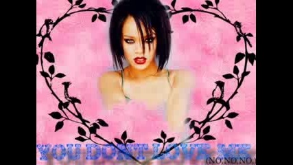 Rihanna - You Dont Love Me (No No No)