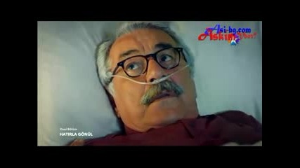 Помни, сърце - еп.4 (bg subs - Hatırla Gönül 2015)