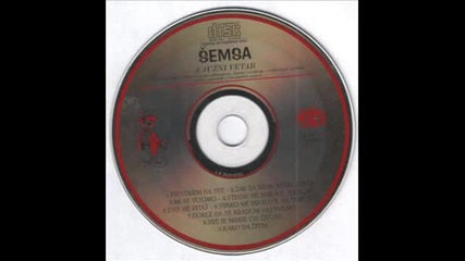 Semsa suljakovic i juzni vetar 1986 Sve je manje od zivota