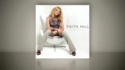 Faith Hill - Come Home