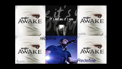 Skillet - Its Not Me Its You