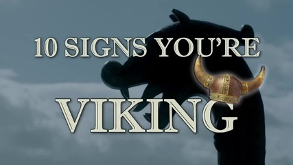 Като Викингите: 10 признака, че сте викинг (викинги) Vikings X Signs You're Viking # History hd