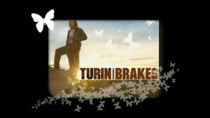 Turin Brakes - Come And Go