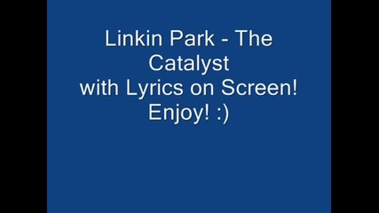 Linkin Park - The Catalyst Lyrics