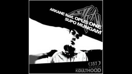 Arkane feat. Opus One - Supo Mungam